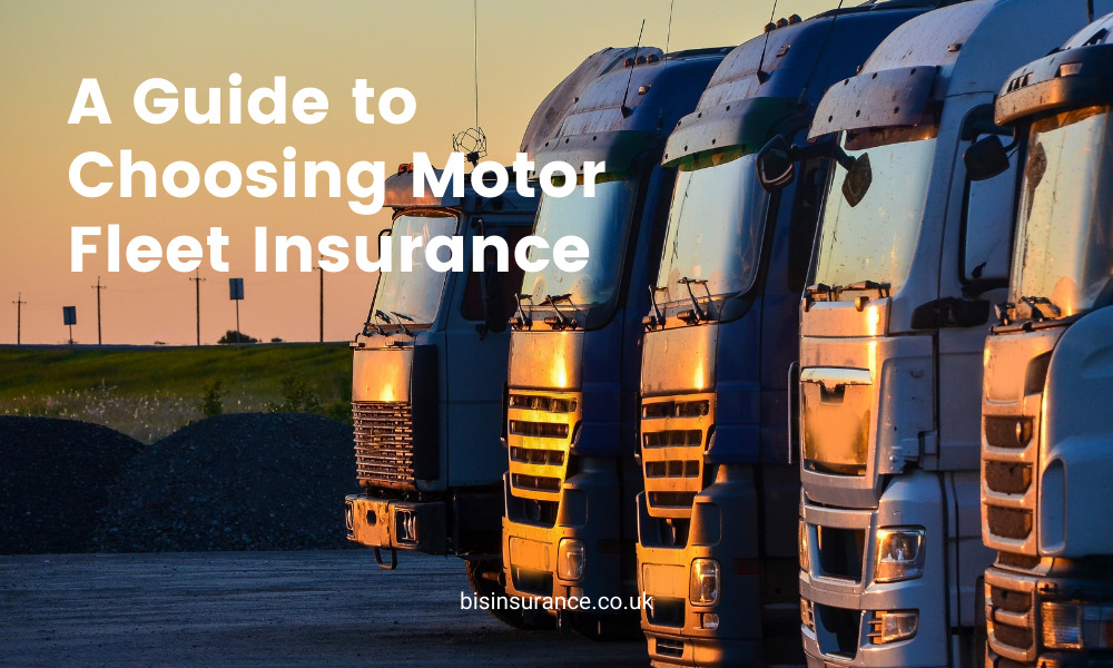 A Guide to Choosing Motor Fleet Insurance